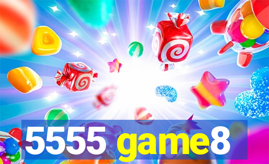 5555 game8